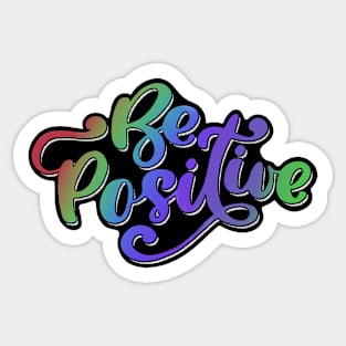 Rainbow Be Positive Sticker